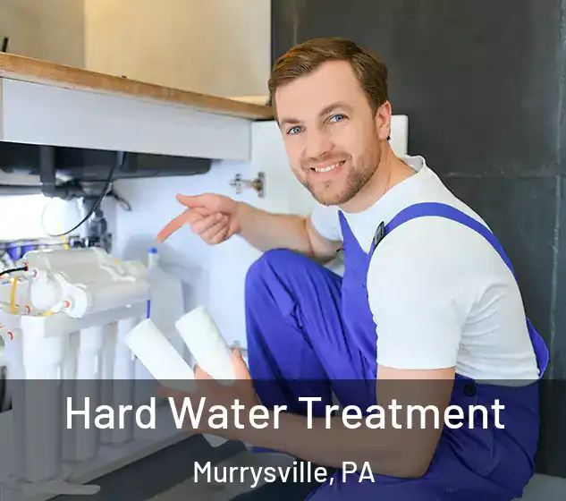  Hard Water Treatment Murrysville, PA